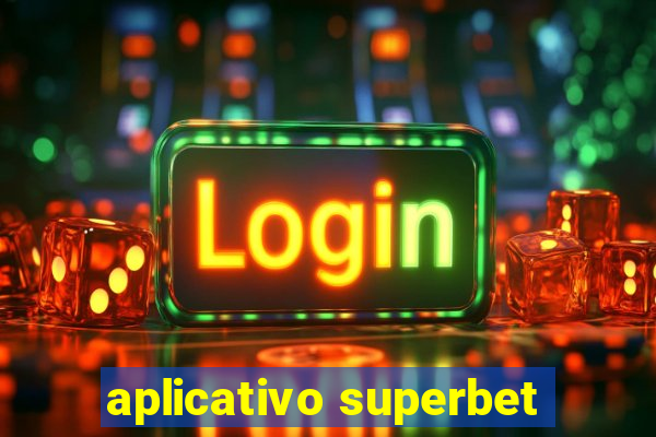 aplicativo superbet